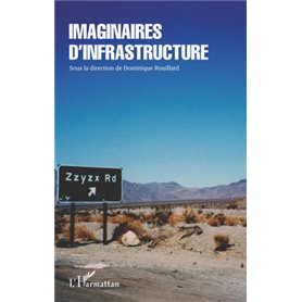 Imaginaires d'infrastructure