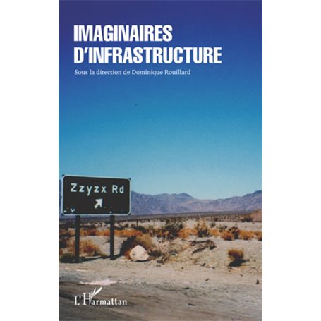 Imaginaires d'infrastructure