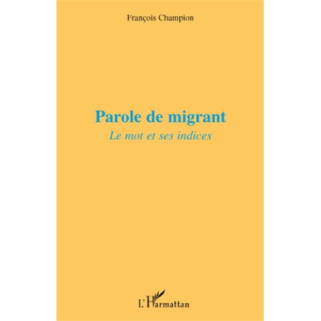 Parole de migrant