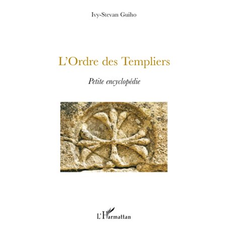 L'Ordre des Templiers