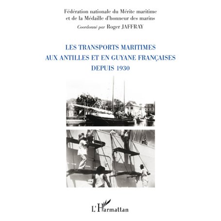 Les transports maritimes aux Antilles et en Guyane française