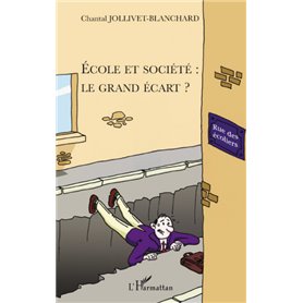 Ecole et société : le grand écart ?