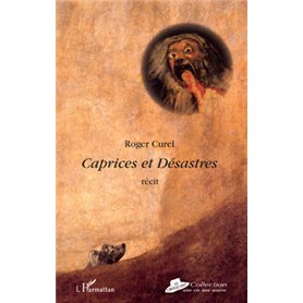 Caprices et désastres