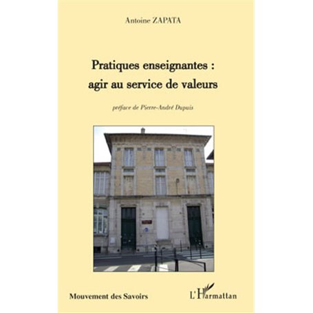 Pratiques enseignantes : agir au service de valeurs