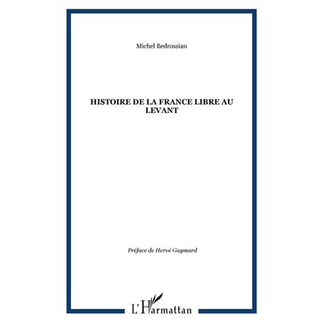 Histoire de la France libre au Levant