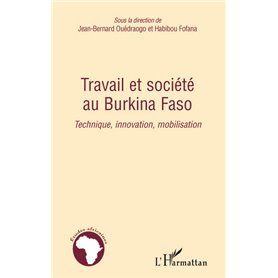 Travail et société au Burkina Faso