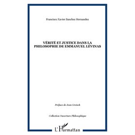 Vérité et justice dans la philosophie de Emmanuel Lévinas