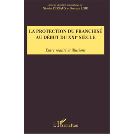 La protection du franchisé au début du XXIe siècle