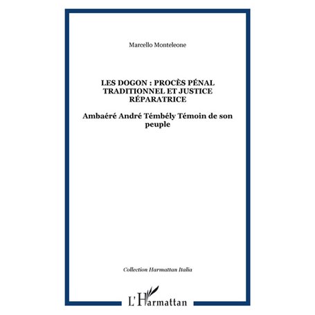 Les Dogon : procès pénal traditionnel et justice réparatrice