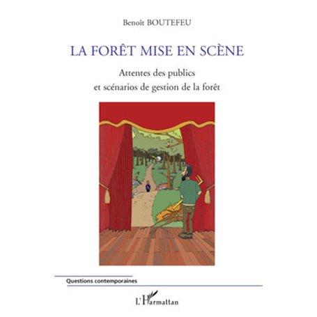 La forêt mise en scène