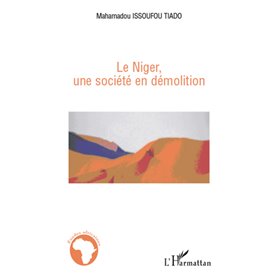 Le Niger, une société en démolition