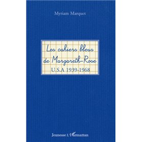 Les cahiers bleus de Margareth-Rose
