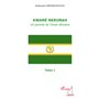Kwamé Nkrumah (Tome 1)