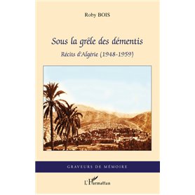 Sous la grêle des démentis