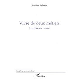 Vivre de deux métiers