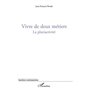 Vivre de deux métiers