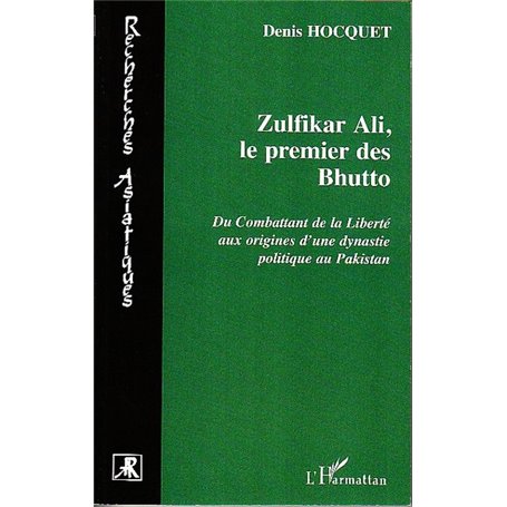 Zulfikar Ali, le premier des Bhutto