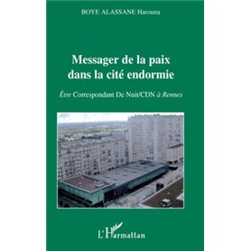 Messager de la paix dans la cité endormie