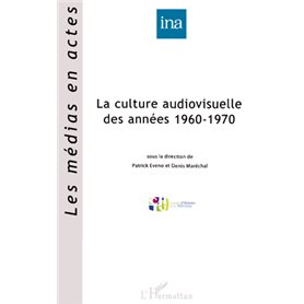 La culture audiovisuelle des années 1960-1970