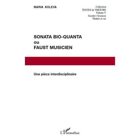 Sonata Bio-Quanta ou Faust musicien