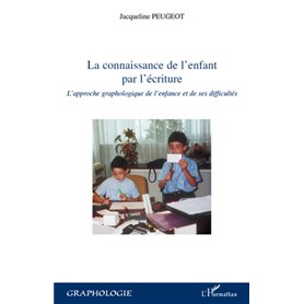 La connaissance de l'enfant par l'écriture