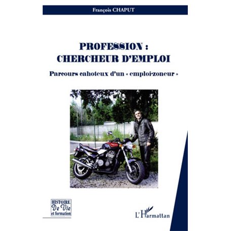 Profession : chercheur d'emploi