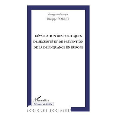 L'évaluation des politiques de sécurité et de prévention de la délinquance en Europe