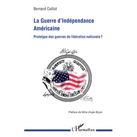 La Guerre d'Indépendance américaine