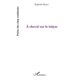 A cheval sur le trépas