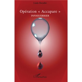 Opération "Accapare"