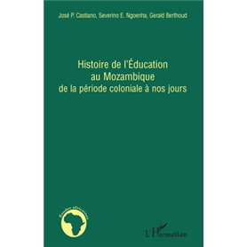 Histoire de l'Education au Mozambique de la période coloniale à nos jours