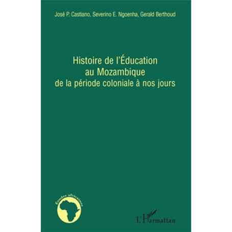 Histoire de l'Education au Mozambique de la période coloniale à nos jours