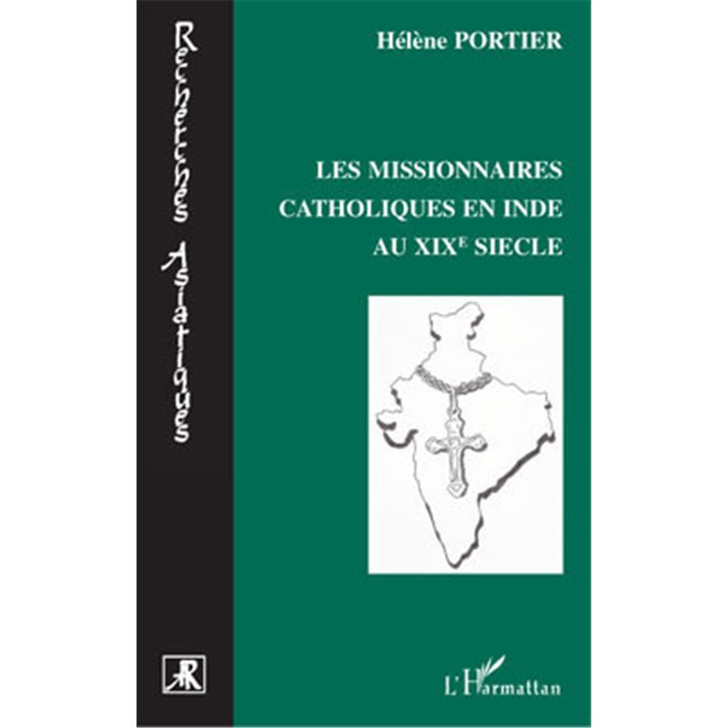 Les missionnaires catholiques en Inde au XIXe siècle