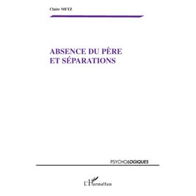 Absence du père et séparations