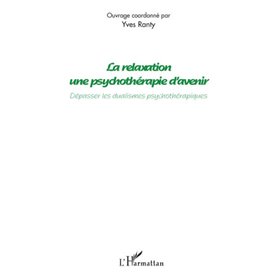 La relaxation une psychothérapie d'avenir