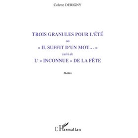 Trois granules pour l'été