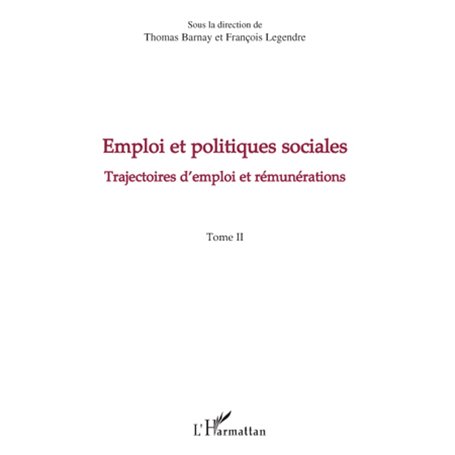 Emploi et politiques sociales (Tome II)