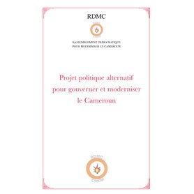 Projet politique alternatif pour gouverner et moderniser le Cameroun (RDMC)