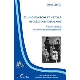 Eglise orthodoxe et histoire en Grèce contemporaine