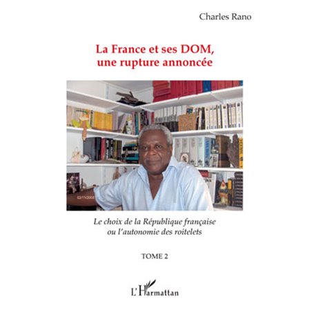 La France et ses DOM, une rupture annoncée