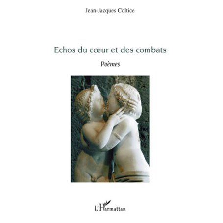 Echos du coeur et des combats