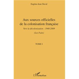 Aux sources officielles de la colonisation française