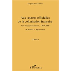 Aux sources officielles de la colonisation française