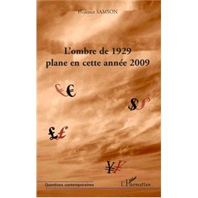 L'ombre de 1929 plane en cette année 2009