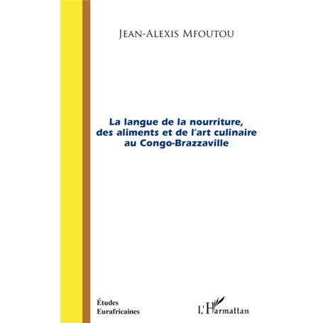 La langue de la nourriture des aliments et de l'art culinaire au Congo-Brazzaville