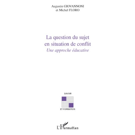 La question du sujet en situation de conflit