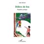 Délires de fou