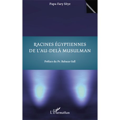 Racines égyptiennes de l'au-delà musulman