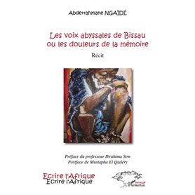 Les voix abyssales de Bissau ou les douleurs de la mémoire