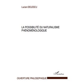 La possibilité du naturalisme phénoménologique